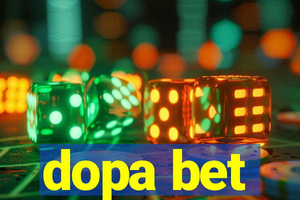 dopa bet